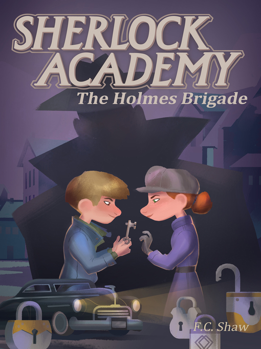 Title details for The Holmes Brigade by F.C. Shaw - Available